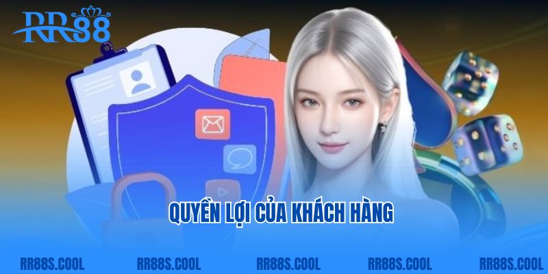 Quyền lợi của khách hàng