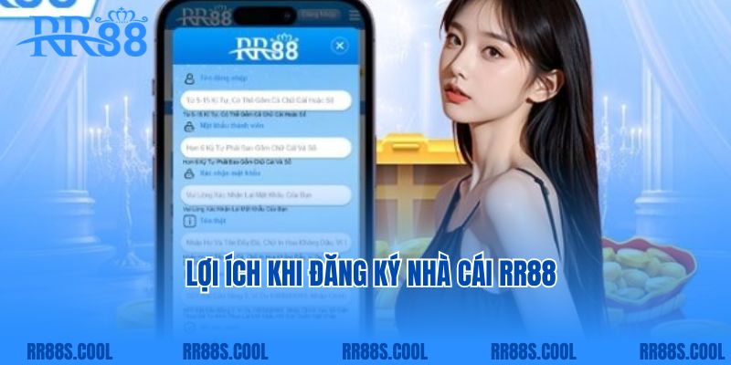 Lợi ích khi đăng ký nhà cái RR88