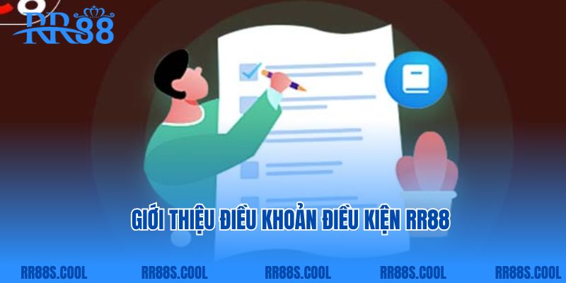 Giới thiệu điều khoản điều kiện RR88