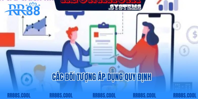 Các đối tượng áp dụng quy định