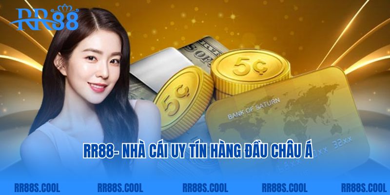 RR88- Nhà cái uy tín hàng đầu châu Á