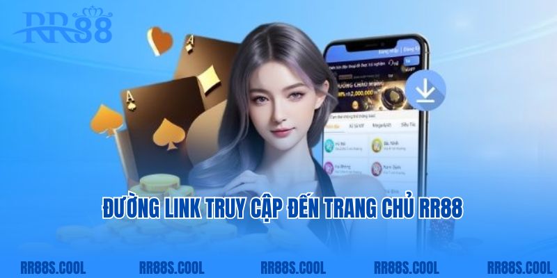 Đường link truy cập đến trang chủ RR88