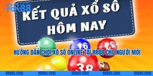 Hướng Dẫn Chơi Xổ Số Online Tại RR88 Cho Người Mới